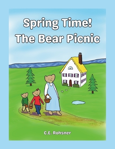 Spring Time! The Bear Picnic