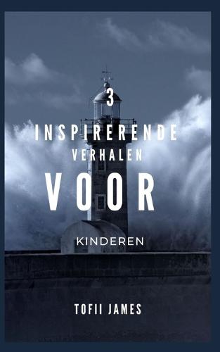 3 Inspirerende Verhalen Voor Kinderen