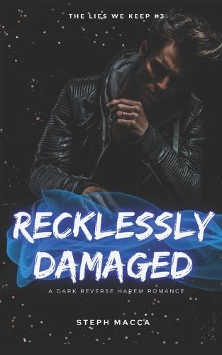Recklessly Damaged