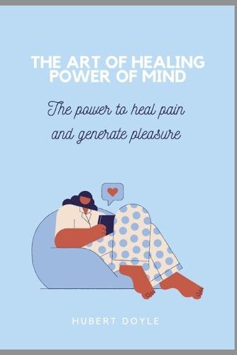 The Art of Healing Power of Mind