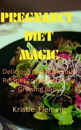 Pregnancy Diet Magic