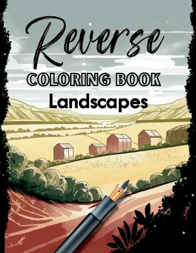 Reverse Coloring Book of Landscapes
