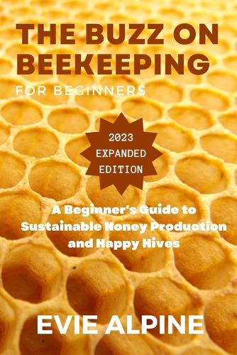 The Buzz on Beekeeping