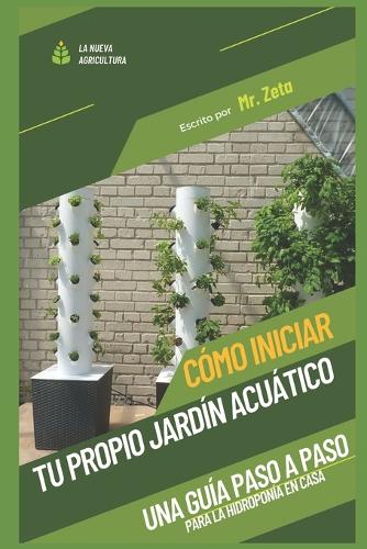 Cómo iniciar tu propio jardín acuático