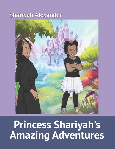Princess Shariyah's Amazing Adventures