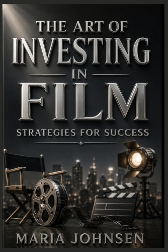 The Art of Investing in Film
