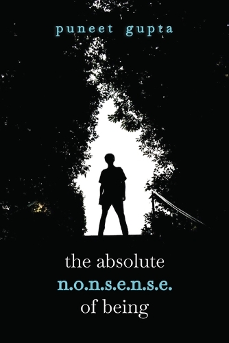 The Absolute Nonsense Of Being