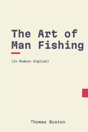 The Art of Man Fishing