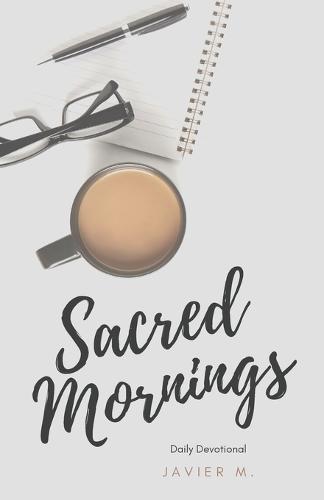 "Sacred Mornings"