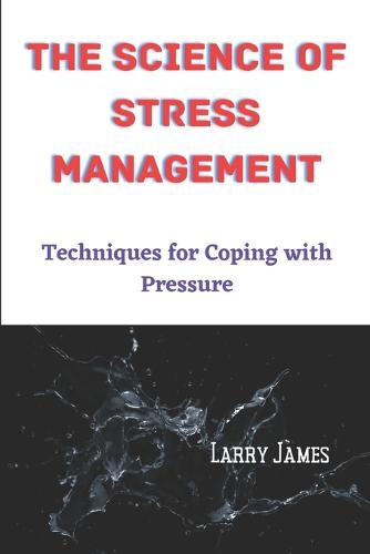 The science of stress management