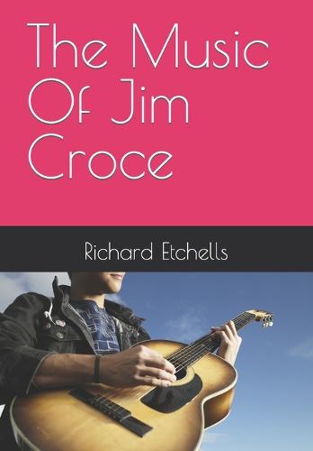 The Music Of Jim Croce