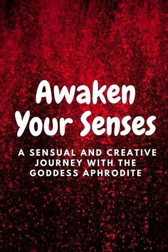 Awaken Your Senses
