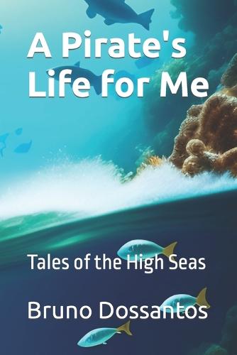 A Pirate's Life for Me