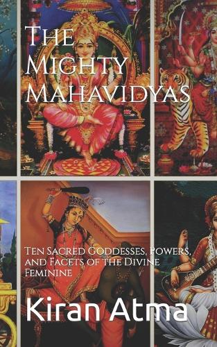 The Mighty Mahavidyas