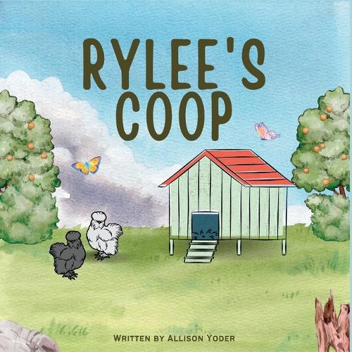 Rylee's Coop
