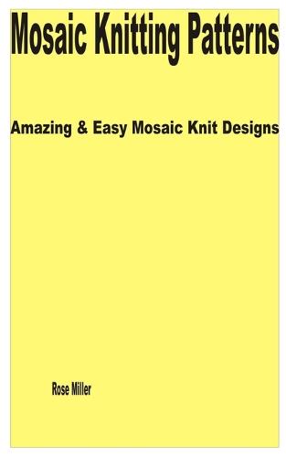 Mosaic Knitting Patterns