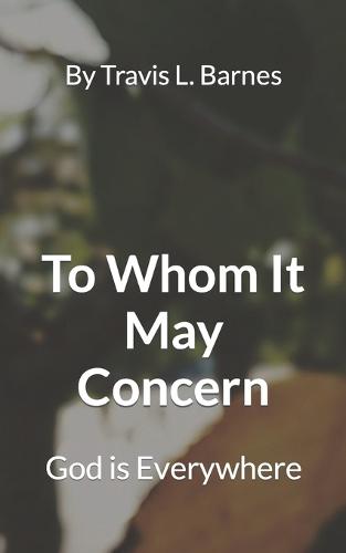 To Whom It May Concern