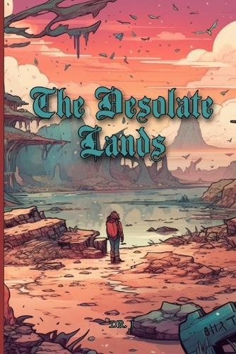 The Desolate Lands