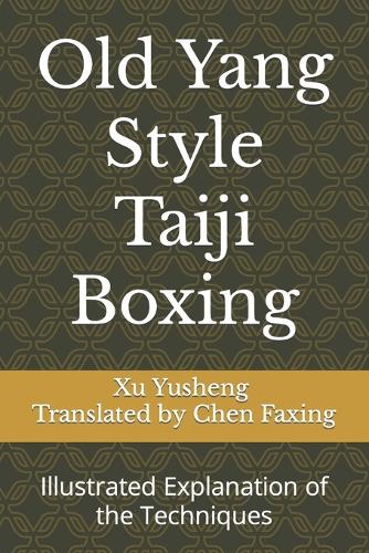 Old Yang Style Taiji Boxing