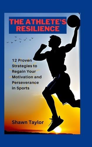 The Athlete's Resilience