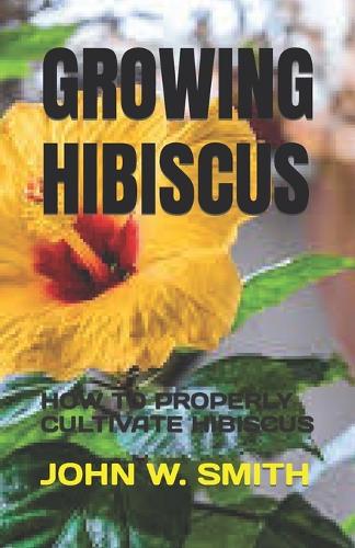 Growing Hibiscus