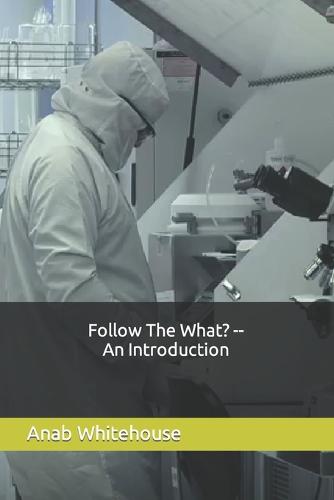 Follow The What? - An Introduction