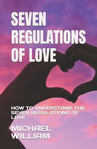 Seven Regulations of Love
