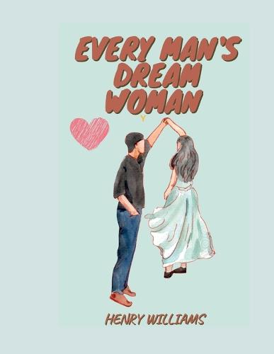 Every Man's Dream Woman
