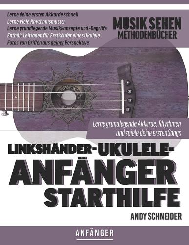 Linkshänder-Ukulele-Anfänger Starthilfe
