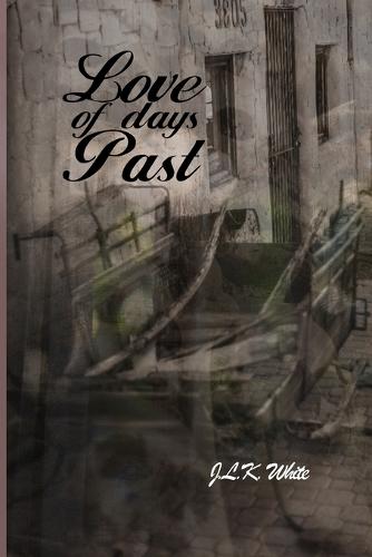 Love of Days Past