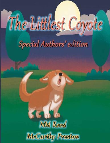 The Littlest Coyote Special Authors' Edition