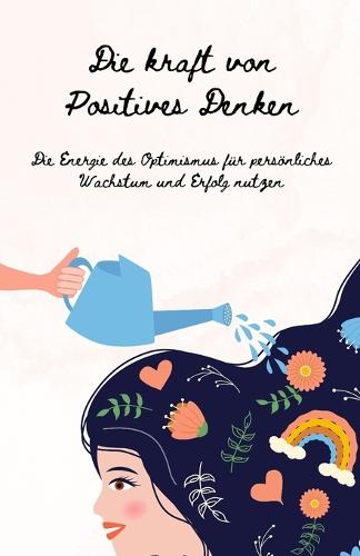 Die Kraft des Positiven Denkens