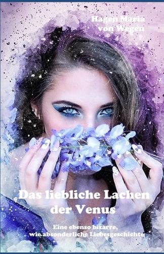 Das liebliche Lachen der Venus
