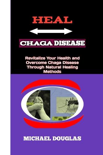 Heal Chaga Disease