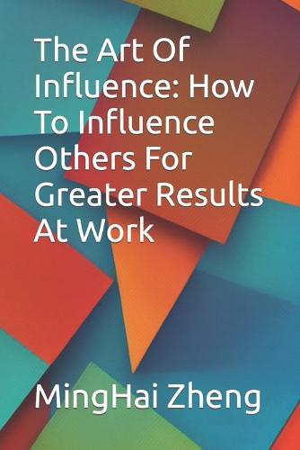 The Art Of Influence