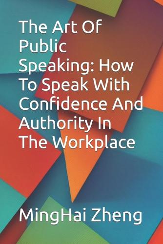 The Art Of Public Speaking