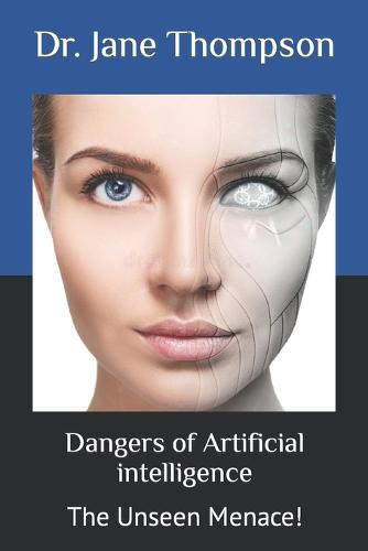 Dangers of Artificial intelligence