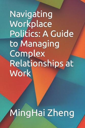 Navigating Workplace Politics