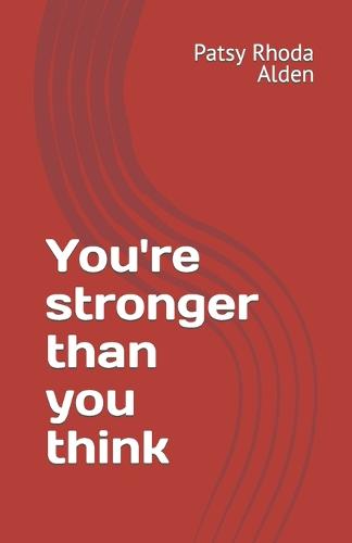 You're stronger than you think