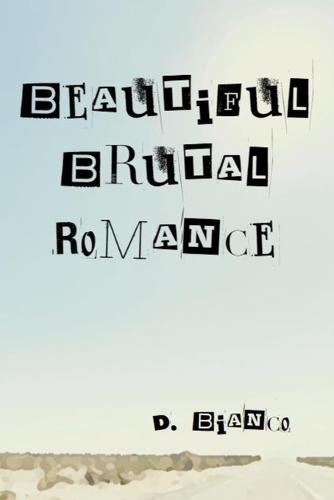 Beautiful Brutal Romance