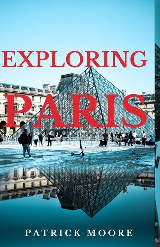 Exploring Paris