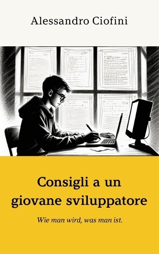 Consigli a un giovane sviluppatore