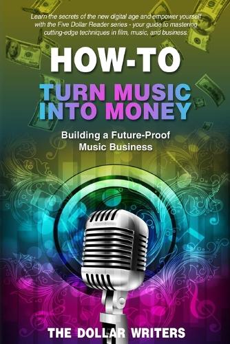 How-To Turn Music into Money