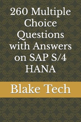 260 Multiple Choice Questions with Answers on SAP S/4 HANA