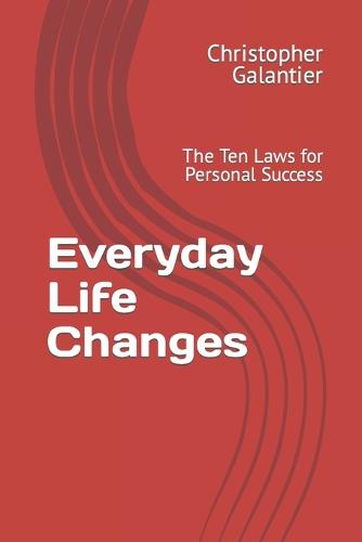 Everyday Life Changes