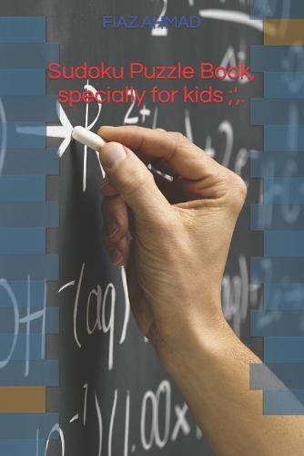 Sudoku Puzzle Book, specially for kids;', .