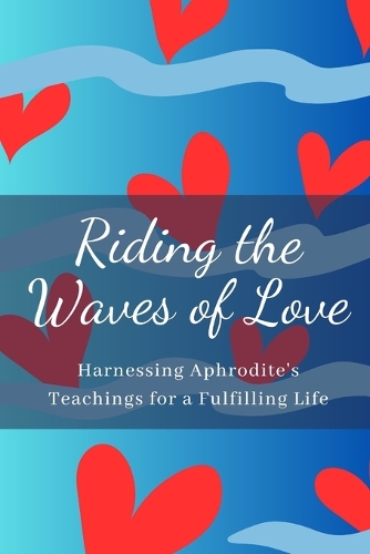 Riding the Waves of Love