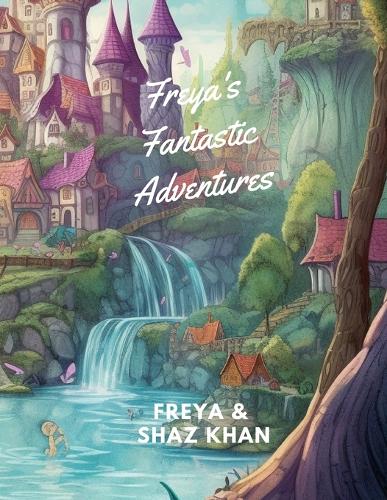 Freya's Fantastic Adventures