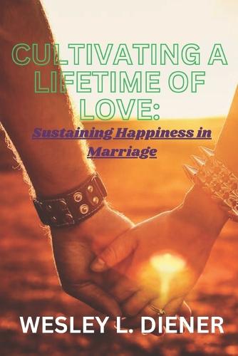 Cultivating a Lifetime of Love