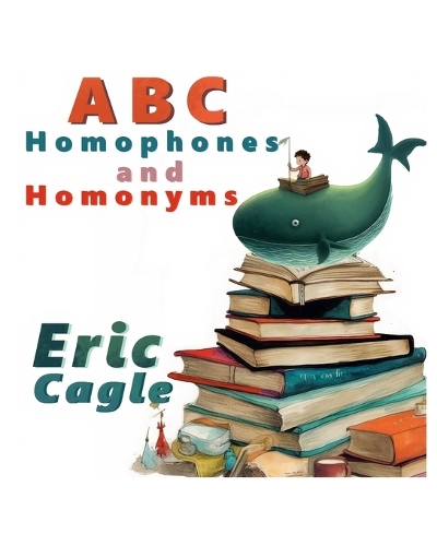 ABC Homophones and Homonyms